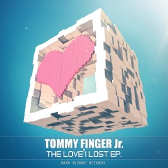 Tommy Finger JR. - The Love I Lost EP- Skyline (preview) Out Now on Dark Blonde Records