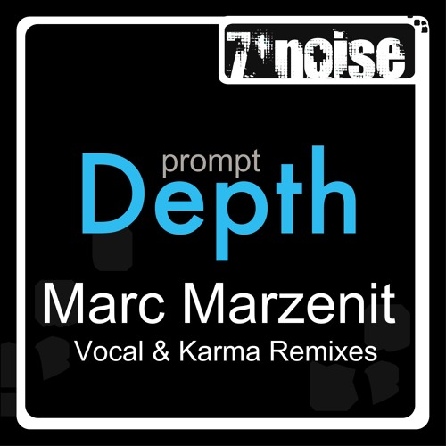 Prompt - Depth (Marc Marzenit Vocal & Karma Remixes & Prompt Live Mix Version)