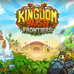 Kingdom Rush Frontiers Original Soundtrack (Full Stream)