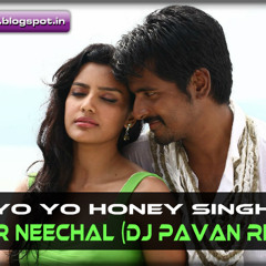 Yo Yo Honey Singh - Ethir Neechal (DJ Pavan Remix)
