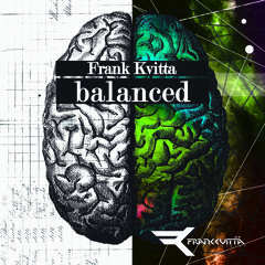 Frank Kvitta - Balanced (Frank Kvitta Records) Preview, Release 16.08.2013