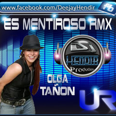 Olga Tañ�on - Es Mentiroso RMX (145bpm) Deejay Hendir