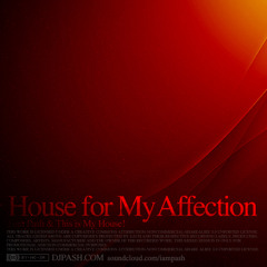 House for My Affection