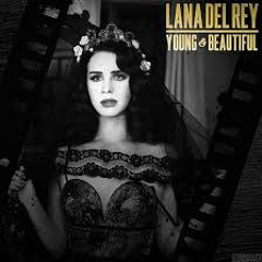 Lana Del Ray - Young & Beautiful ( Michael K. Deep Remix )