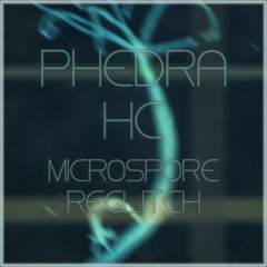 Phedra - HC (µSPΘRΕ Reglitch)