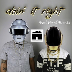 Daft Punk - Doin' It Right (Harlem House Trotters Feel Good Remix) {PREVIEW}
