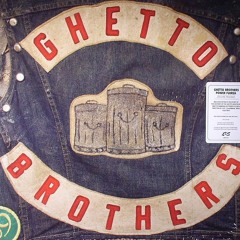 Ghetto Brothers - Ghetto Brothers Power
