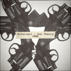 Mikalogic - Gun Theory - NM2
