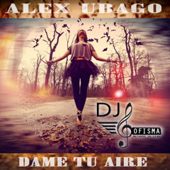 (70 BPM) DAME TU AIRE - ALEX UBAGO - ROMANTICAS