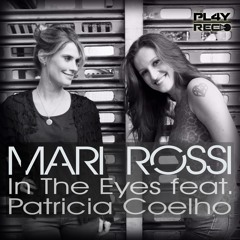 Mari Rossi - In The Eyes feat. Patricia Coelho