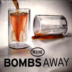 Rescue - Bombs Away