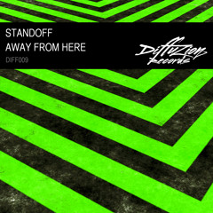 Standoff - Away From Here (Diffuzion Records 009)