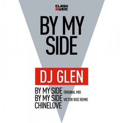 DJ Glen - By My Side (Victor Ruiz Remix)OUT NOW!!!