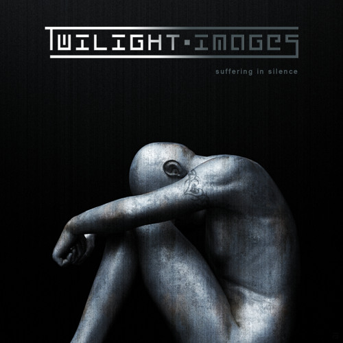 TWILIGHT-IMAGES "Suffering in Silence" [snippet]