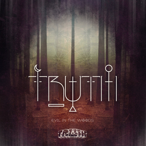 Truth - Evil in the Woods