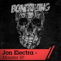 Jon Electra - Monster (Original Mix) [Bonerizing Records]