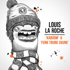 Louis La Roche - Kaboom