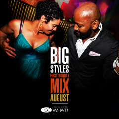 So What! First Monday Mix August