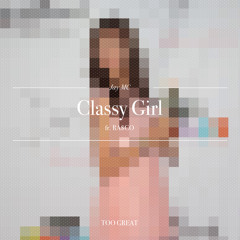 Classy Girl ft. RA$CO
