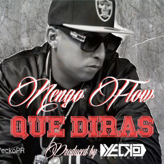 Nengo Flow - Que Diras (Prod. By Yecko)