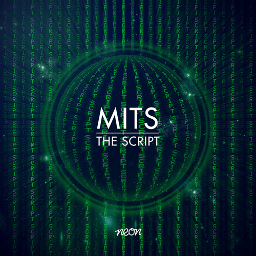MITS - The Script (Preview) OUT ON BEATPORT