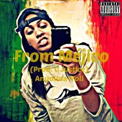 From Mejico (Prod. C. Justice)