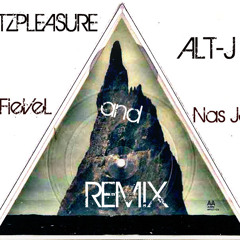 Alt-J - Fitzpleasure (FieVel And Nas Ja Remix)
