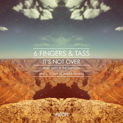 6 Fingers & Tass ft. Mitch Thompson - Its not over (WellSaid & Rubberteeth rework) NEON