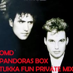 OMD -PANDORA`S BOX TUKKA FUN PRIVATE MIX