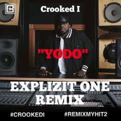 Crooked I "YODO" (Explizit One Remix 2013)