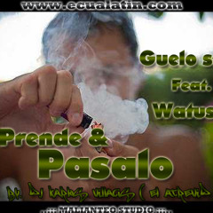 Prende y Pasalo - Guelo Star Ft. Watussi By Dj Karlos Villacis ( El ATReViD )