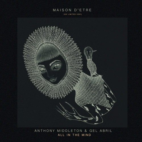 Anthony Middleton & Gel Abril – Hey You [Maison D'etre]