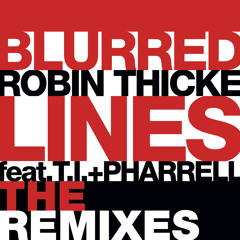 Robin Thicke -  Blurred Lines feat. T.I. & Pharrell (Laidback Luke Remix)