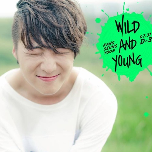 KANG SEUNG YOON (강승윤) - WILD AND YOUNG