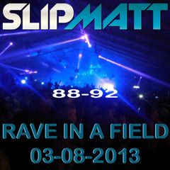 Slipmatt - Live @ A Rave In A Field 03-08-2013