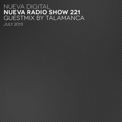 nueva radio show 221 - guestmix talamanca [july 25 2013]