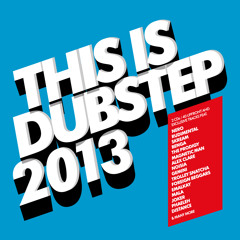 This Is Dubstep 2013 Promo Mix