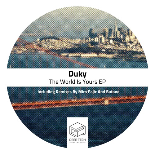Duky - The World Is Yours (Butane Remix)