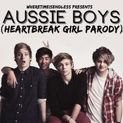 Aussie Boys (Heartbreak Girl Parody)