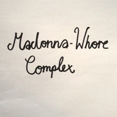 Madonna Whore Complex