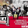 Rockcast #19 - Papricast e o troca-troca Rock/Cinema