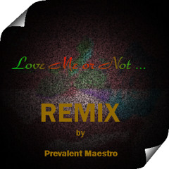 Love Me or Not (REMIX)