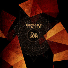 Tremour & Identified - The Sun ***Free Download***
