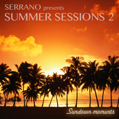 Serrano Summer Sessions 2 - Sundown moments