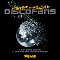 Fisher & Fiebak - Discofans (Non Disco Acid Mix)