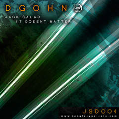 dgoHn - It Doesn't Matter (128 kbps clip) (JSD004) OUT NOW!