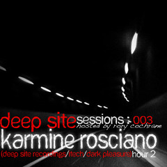 Deep Site Sessions Radio Show 003 with Rory Cochrane & Karmine Rosciano