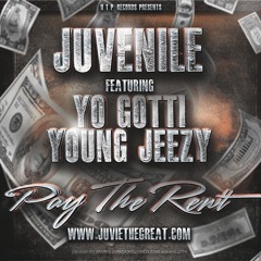 Juvenile - Pay The Rent Ft. Yo Gotti and Young Jeezy