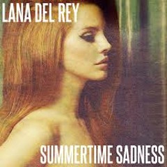 Lana del rey - Summertime Sadness - (Wayne Wayo Aveyard bootleg )