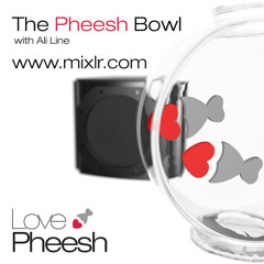 Ali Line - The Pheesh Bowl - Episode III